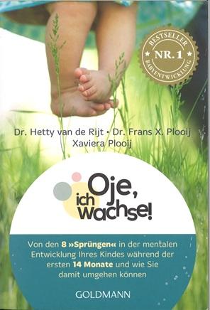 Dr. van de Rijt/Dr. X. Plooij/Plooij, Oje, ich wachse!.