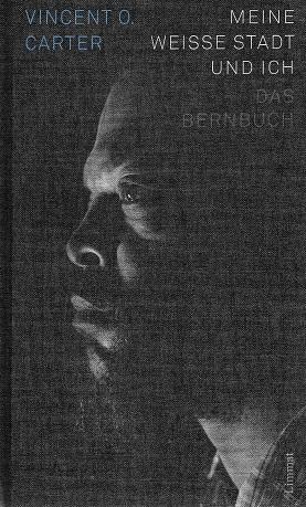 Carter, Meine weisse Stadt und ich.