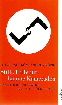 Schröm/Röpke, Stille Hilfe für braune Kameraden.