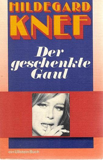 Knef, Der geschenkte Gaul.