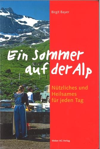 Bayer, Ein Sommer auf der Alp.