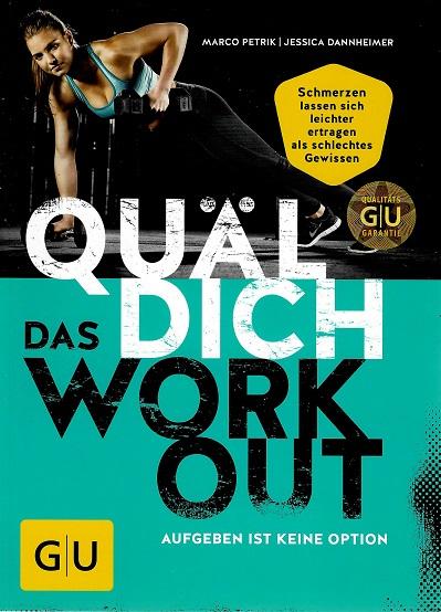 Petrik, Quäl dich, Das Workout.