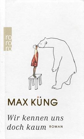 Küng, Wir kennen uns doch kaum.