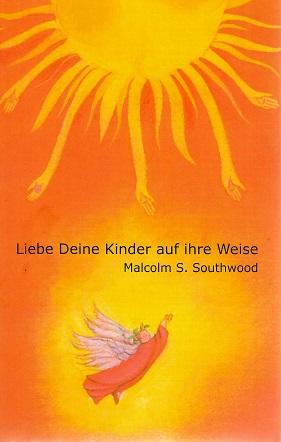 Southwood, Liebe Deine Kinder auf ihre Weise.