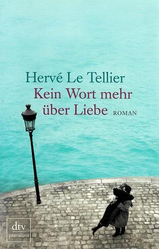 Le Tellier, Kein Wort mehr über Liebe.