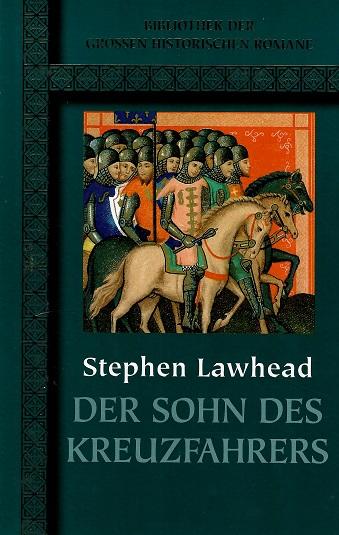 Lawhead, Der Sohn des Kreuzfahrers.