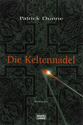 Dunne, Die Keltennadel.