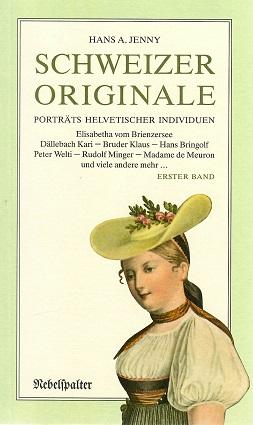Jenny, Schweizer Originale.