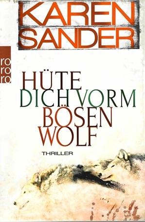 Sander, Hüte dich vorm bösen Wolf.