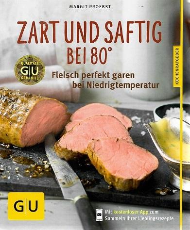 Proebst, Zart und saftig bei 80°.