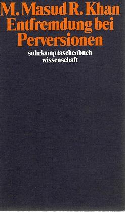 Khan, Entfremdung bei Perversionen.