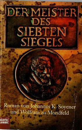 Soyener/Zu Mondfeld, Der Meister des siebten Siegels.