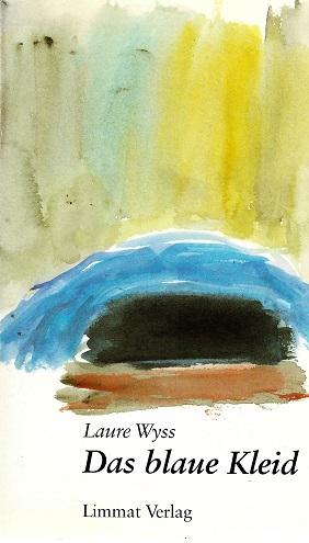 Wyss, Das blaue Kleid.