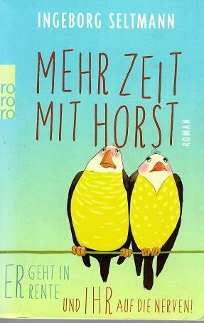 Seltmann, Mehr Zeit mit Horst.
