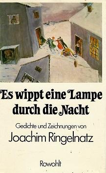 Ringelnatz, Es wippt eine Lampe durch die Nacht.
