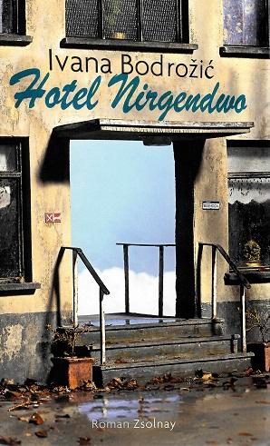 Bodrožic, Hotel Nirgendwo.