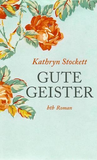 Stockett, Gute Geister.