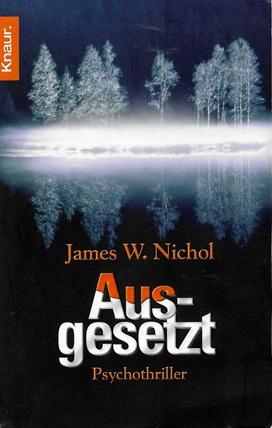 Nichol, Ausgesetzt.