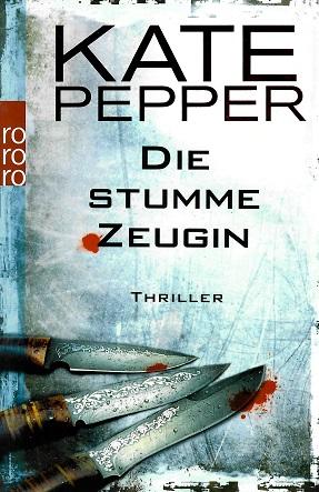 Pepper, Die stumme Zeugin.