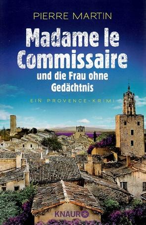 Martin, Madame le Commissaire und die Frau ohne Gedächtnis.