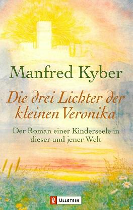 Kyber, Die drei Lichter der kleinen Veronika.