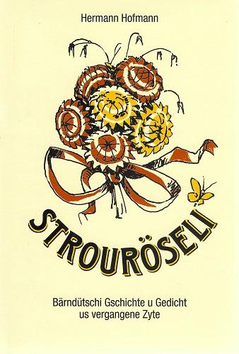Hofmann, Strouröseli.