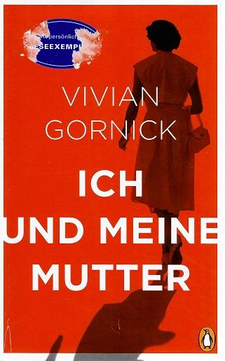 Gornick, Ich und meine Mutter.