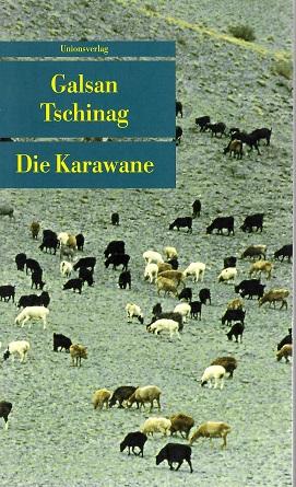 Tschinag, Die Karawane.