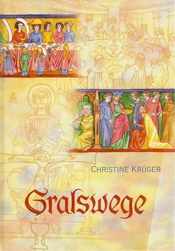 Krüger, Gralswege.