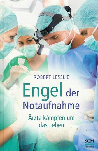 Lesslie, Engel der Notaufnahme.