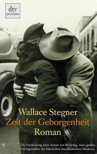 Stegner, Zeit der Geborgenheit.