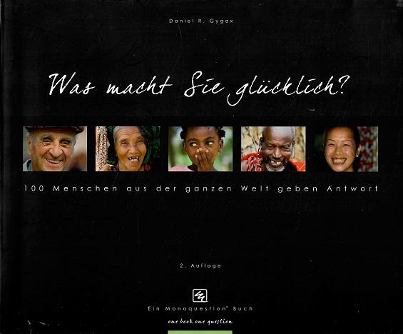 Gygax, Was macht Sie glücklich?