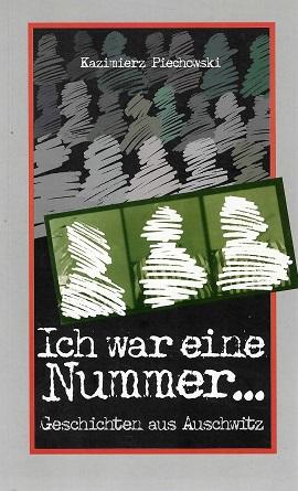Piechowski, Ich war eine Nummer.