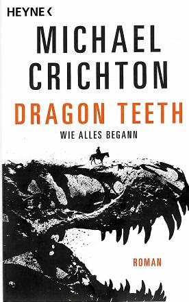 Crichton, Dragon Teeth.