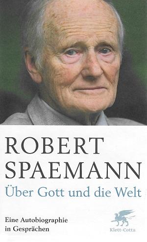 Spaemann, Über Gott und die Welt.