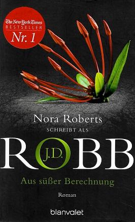 Robb, Aus süsser Berechnung.