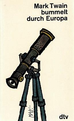 Twain, Mark Twain bummelt durch Europa.