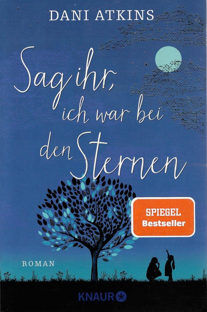 Atkins, Sag ihr, ich war bei den Sternen.
