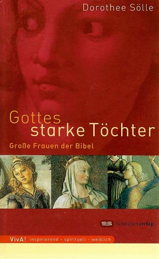 Sölle, Gottes starke Töchter.