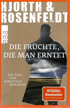 Hjorth/Rosenfeldt, Die Früchte, die man erntet.