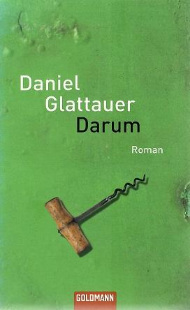Glattauer, Darum.