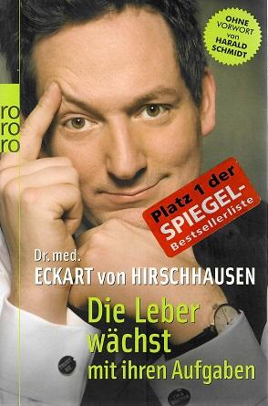 Hirschhausen, Die Leber wächst mit ihren Aufgaben.