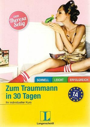Selig, Zum Traummann in 30 Tagen.