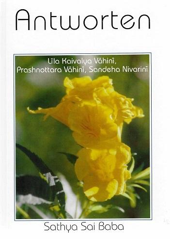 Sai Baba, Antworten.
