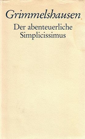 Von Grimmelshausen, Der Abenteuerliche Simplicissimus Teutsch.