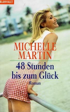 Martin, 48 Stunden bis zum Glück.