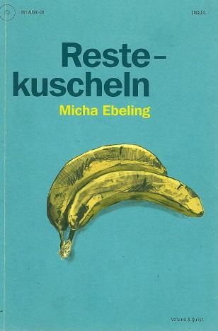 Ebeling, Restekuscheln.