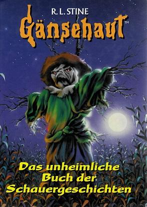 Stine,Das unheimliche Buch der Schauergeschichten.