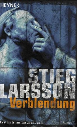 Stieg, Verblendung.