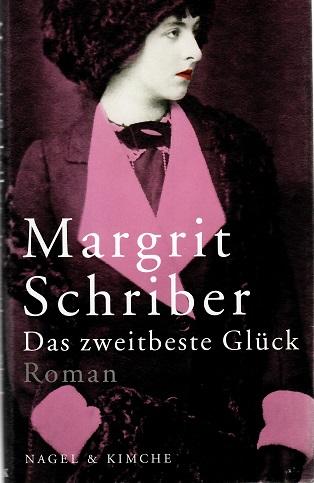 Schriber, Das zweitbeste Glück.